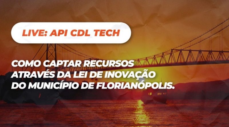 auxiliar na captação de recursos por meio da Lei de Inovação do município de Florianópolis.
