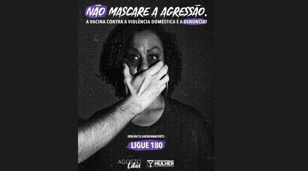 Prefeitura lança campanha “Agosto Lilás” para incentivar a denúncia em casos de violência doméstica