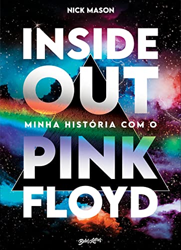 Pink Floyd: a história do Pink Floyd no livro Inside Out, de Nick Mason.