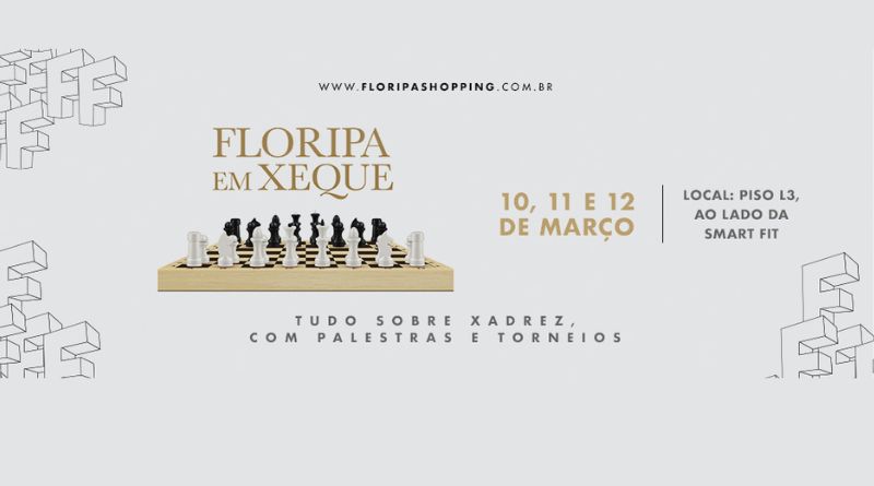 Evento Floripa em Xeque traz muito conhecimento para os amantes do xadrez