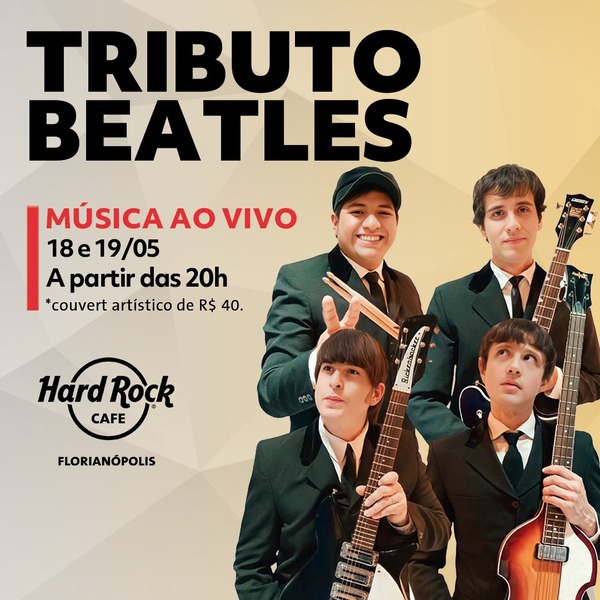 Hard Rock Cafe Florianópolis recebe tributo aos Beatles