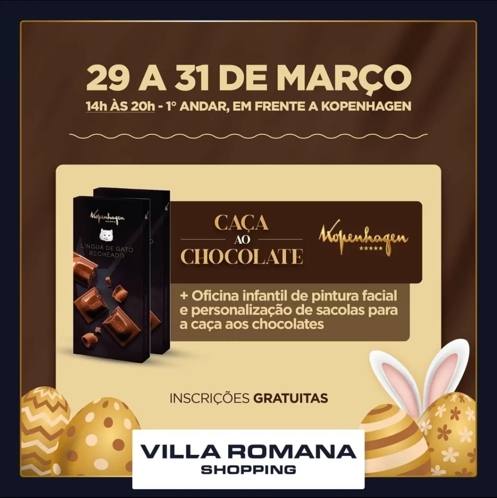 Villa Romana Shopping e Kopenhagen promovem caça ao chocolate em comemoração à Páscoa.