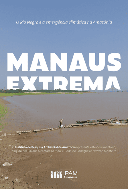 "Manaus Extrema" estreia no Proteja Talks com alerta climático